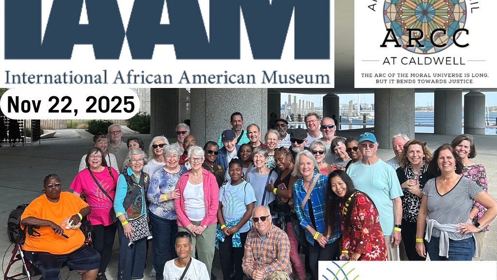 This composite image captures a diverse group of approximately 30 people posing at the International African American Museum (IAAM) on November 22, 2025. The group, pictured in a shaded outdoor plaza with a waterfront view in the background, is associated with the Anti-Racism Council (ARCC) and Caldwell Presbyterian Church, as indicated by the logos framing the photo. The participants are dressed casually and appear in high spirits, documenting a communal visit focused on history and social justice.